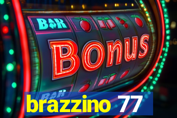 brazzino 77